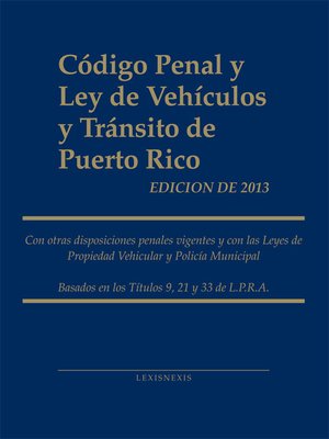 cover image of Código Penal y Ley de Vehículos y Tránsito de Puerto Rico